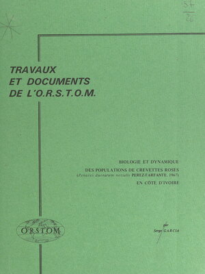 cover image of Biologie et dynamique des populations de crevettes roses en Côte d'Ivoire (Penaeus duorarum notialis Perez-Farfante, 1967)